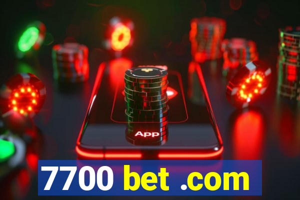 7700 bet .com